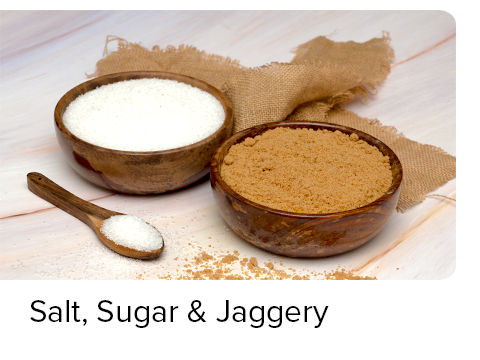 Salt, Sugar & Jaggery
