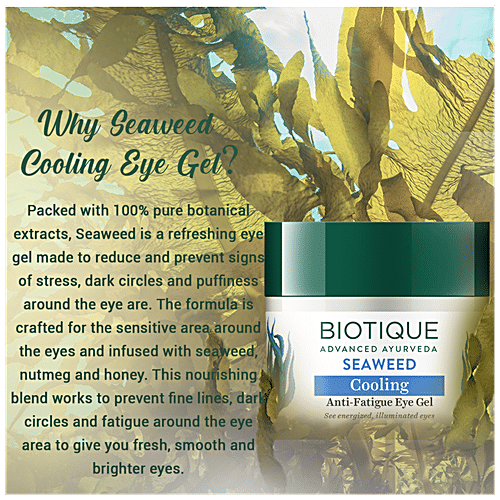 BIOTIQUE Cooling Anti Fatigue Eye Gel - Seaweed, 15 g Carton 100% Botanical Extracts