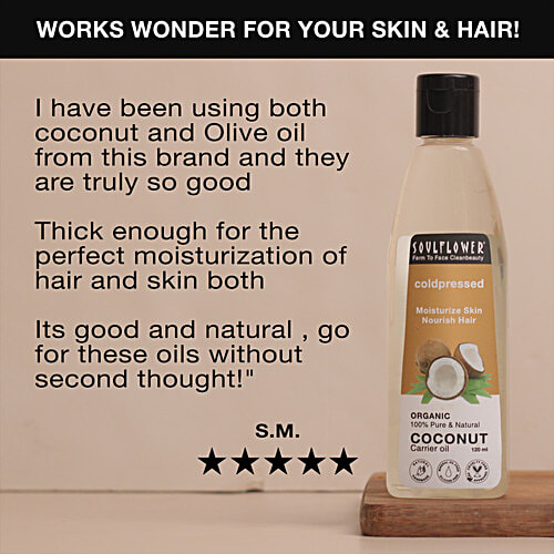 Soulflower Coconut Carrier Oil - For Hair Nourishment & Face Glow, Cold Pressed, 225 ml  Pure & Natural