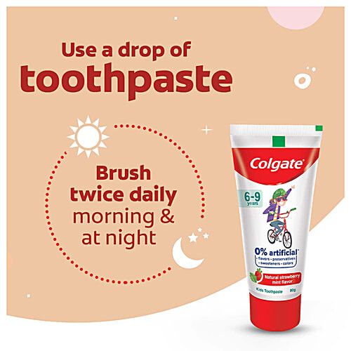 Colgate Kids Toothpaste - 6 To 9 Years, Natural Strawberry Mint Flavour, 0% Artificial, 80 g Tube 0% Artificial Flavors, Preservatives, Sweeteners & Colors