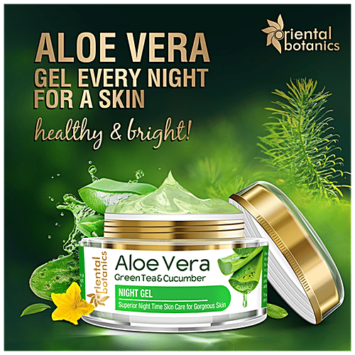 Oriental Botanics Aloe Vera, Green Tea & Cucumber Night Gel Cream - With Pure Aloe Vera, No Paraben/Silicon, 50 g  