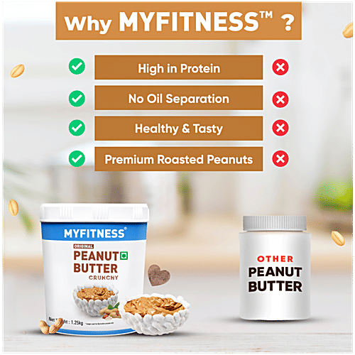 Myfitness Original Peanut Butter - Crunchy, 1.25 Kg  High in Protein
 No Oil Separation
 Healthy & Tasty
 Premium Roasted Peanuts