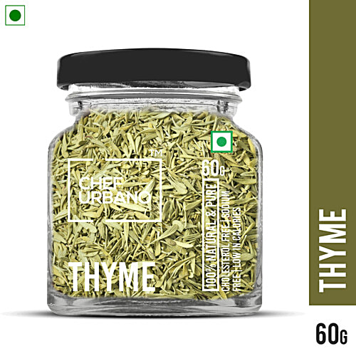 Buy Chef Urbano Thyme 100 Natural & Pure, Cholesterolfree, Sodium