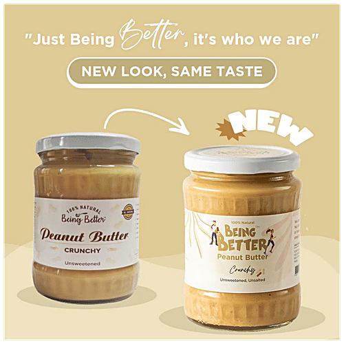 Being Better Peanut Butter Crunchy - Unsweetened, Unsalted, All Natural, 500 g Jar