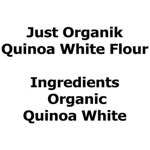 Just Organik Quinoa White Flour - High In Fibre & Protein, For Weight Management, 500 g Pouch