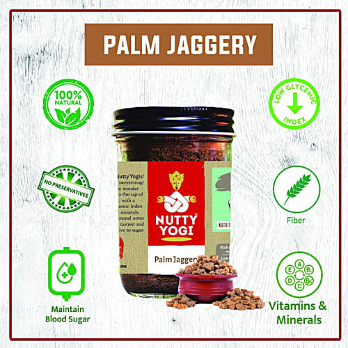 Nutty Yogi Palm Jaggery - Natural Sweetener, Rich In Fibre & Minerals, No Preservatives, 125 g  Rich Source of Fibre
 Thermogenic & Low Glycemic