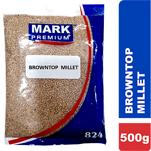 Buy Mark Premium Browntop Millet Rich In Protein, Fibre & Minerals