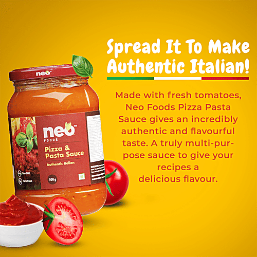 Neo Pizza & Pasta Sauce - Authentic Italian, Non GMO, Farm Fresh, For Cooking, Spread, Dips, 500 g  