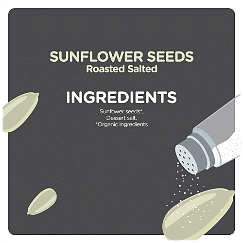 Buy SOUL TATVA Sunflower Seeds Roasted Salted Crunchy, Fibre
