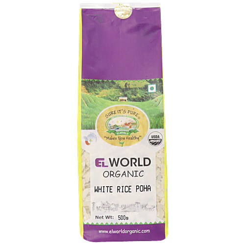 Buy Elworld Organic White Rice Poha Wholesome, Rich In Fibre Online
