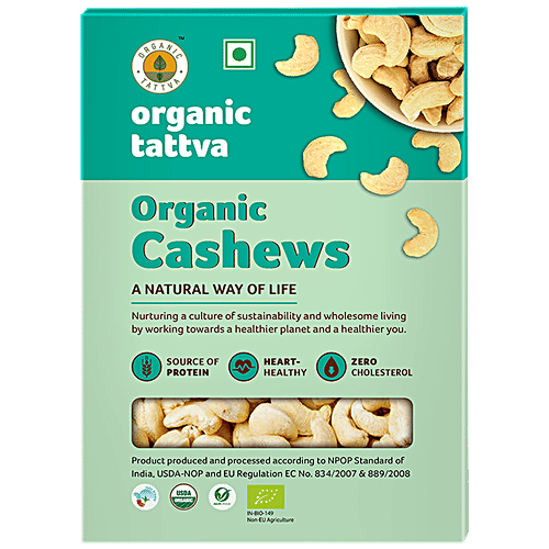 Buy Organic Tattva Cashew Whole Mild Nutty Taste, Rich In Protein