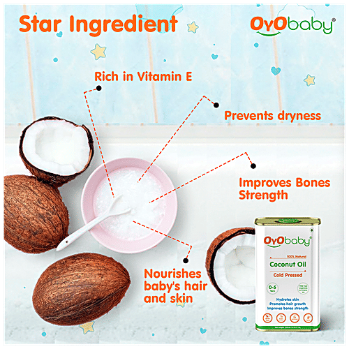 Oyo Baby Coconut Oil - Cold-Pressed, Natural, Improves Bones, For Skin & Hair, 0-5 Years, 200 ml  