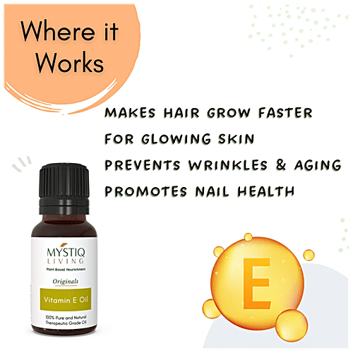 Mystiq Living Originals Vitamin E Oil, Plant Based - 100% Pure & Natural, Suitable For Hair & Skin, 15 ml