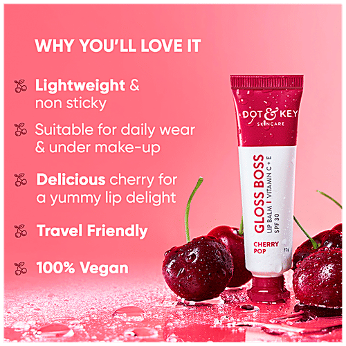 Buy Dot & Key Gloss Boss Lip Balm With Vitamin C, E SPF 30, Cherry