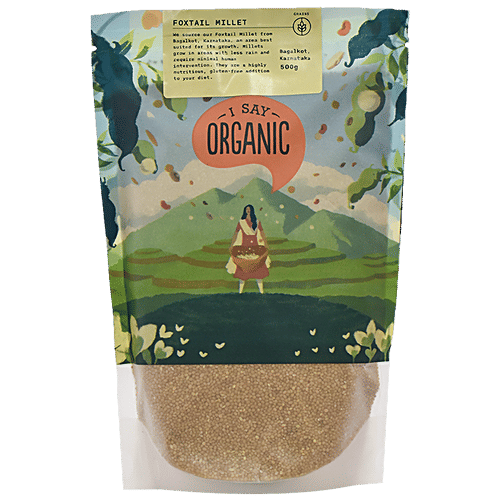 Buy I Say Organic Foxtail Millet High In Vitamin B12 Online at Best Price of Rs 106.25 bigbasket