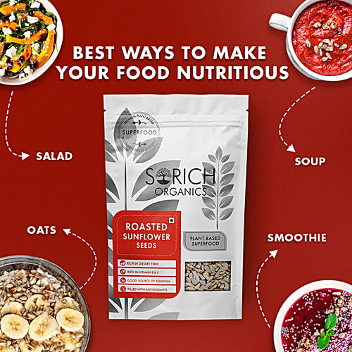 Buy Sorich Organics Roasted Sunflower Seeds Rich In Antioxidants