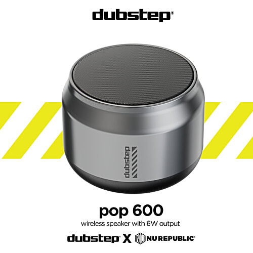 Dubstep Pop 600 Wireless Speaker With 15 Hrs Playtime, 52 mm Dynamic Driver, TWS Pairing, 6 W Output - Grey, 1 pc  