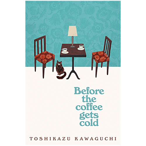 Picador Before The Coffee Gets Cold (Coffee Series Book 1) Reissue By Toshikazu Kawaguchi, 1 pc  