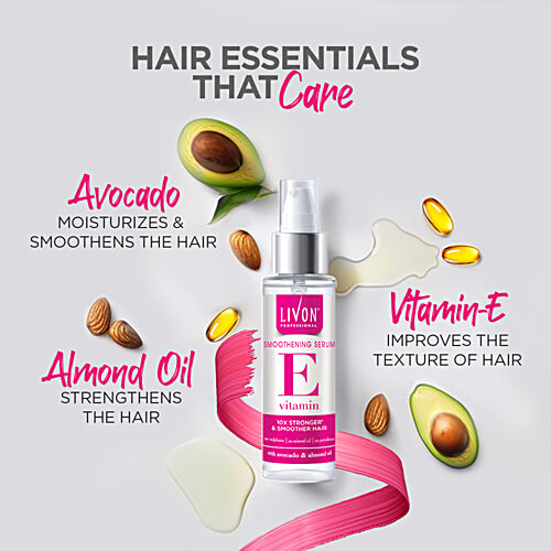 Livon Smoothening Serum Vitamin E With Avocado & Almond Oil, 100 ml  10X Stronger & Smoother Hair, No Sulphates, No Mineral Oil, No Parabens