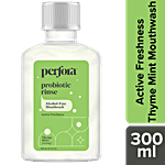 Perfora Probiotic Rinse Alcohol Free Mouthwash - Thyme Mint, Provides Freshness 300 ml Carton