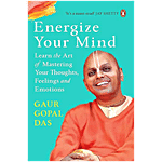 Penguin Random House Energize Your Mind - Learn The Art Of Mastering Your Thoughts By Gaur Gopal Das 1 pc