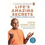 Penguin Random House Life's Amazing Secret - How to Find Balance and Purpose In Your Life By Gaur Gopal Das 1 pc