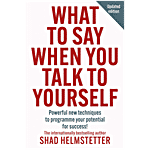 Thorsons What To Say When You Talk To Yourself By Shad Helmstetter 1 pc