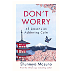 Michael Joseph Ltd Don’t Worry By Shunmyo Masuno 1 pc